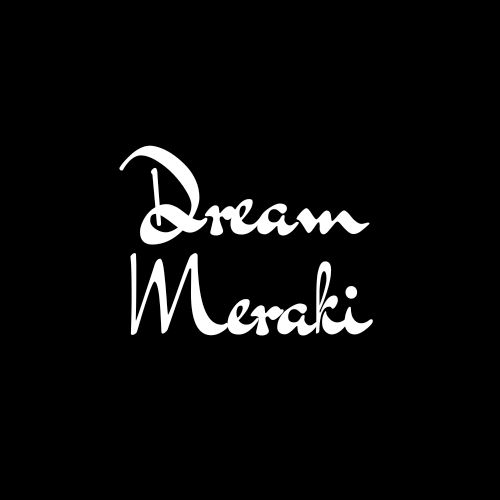 Dream Meraki